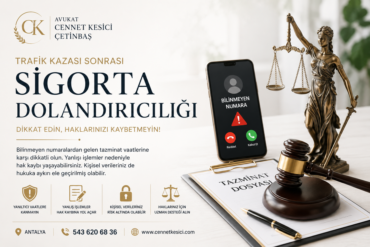 Antalya Avukat Cennet Kesici Çetinbaş tarafından hazırlanan trafik kazası sonrası sigorta dolandırıcılığı ve tazminat hakları hakkında bilgilendirme görseli.