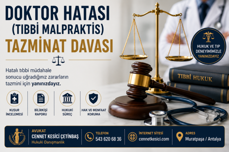 Doktor hatası (tıbbi malpraktis) tazminat davasını temsil eden tokmak, adalet terazisi ve stetoskop görseli. Antalya Avukat Cennet Kesici Çetinbaş.