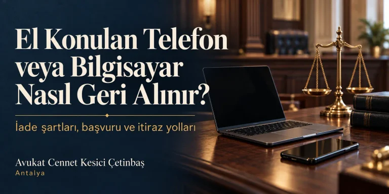 El konulan telefon veya bilgisayar nasıl geri alınır başlığıyla telefon, dizüstü bilgisayar ve adalet terazisinin yer aldığı blog görseli.