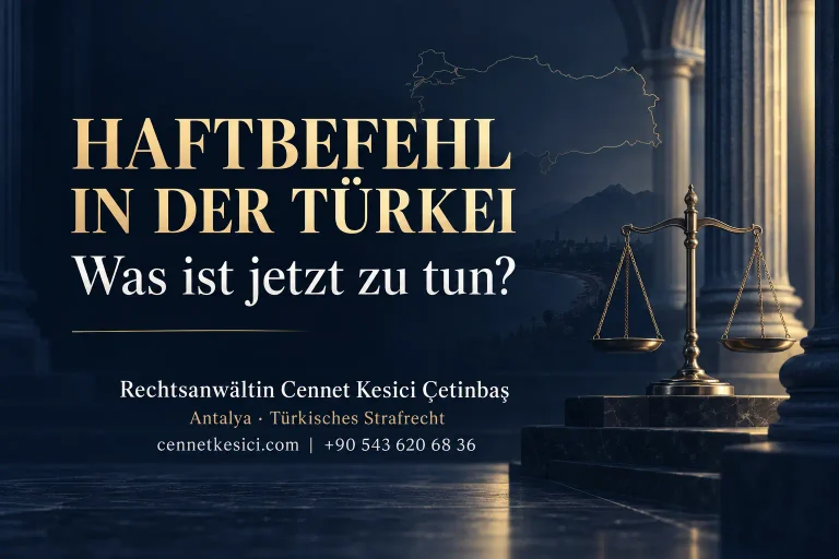 Haftbefehl in der Türkei – Rechtsanwältin Cennet Kesici Çetinbaş in Antalya